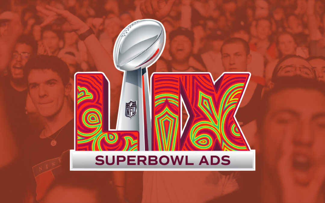 Super Bowl LIX Ads: A Brand Agency’s Perspective on the Hits, Misses, and Marketing Moves